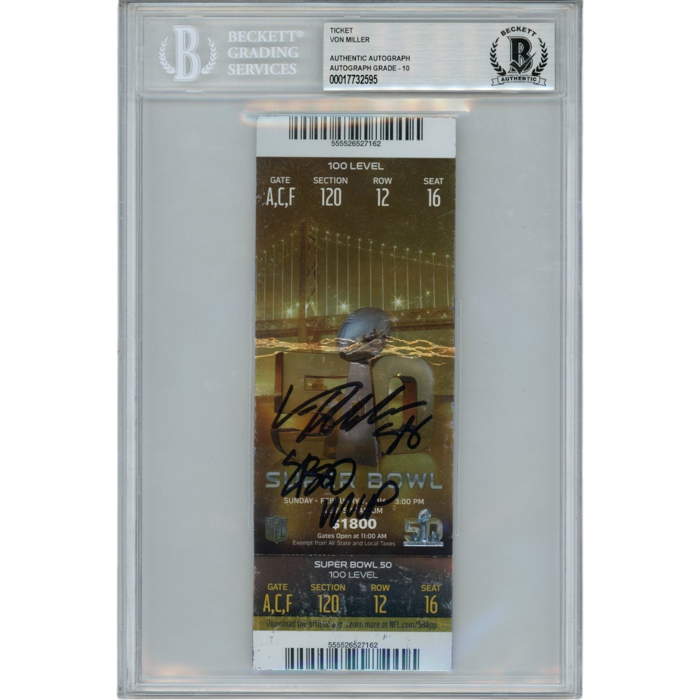 Von Miller Autographed Super Bowl 50 Ticket Stub - SB 50 MVP (Beckett Slab)