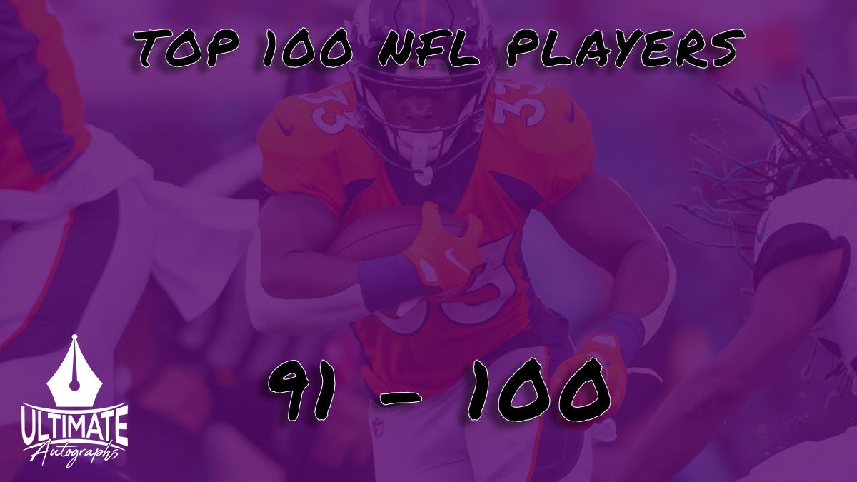 Top 100 NFL Players 91 100 — Ultimate Autographs