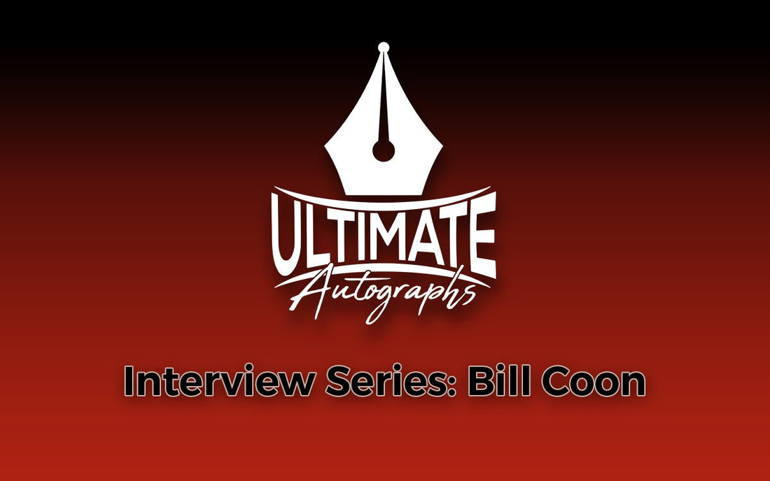 Ultimate Autographs Interview Series: Bill Coon