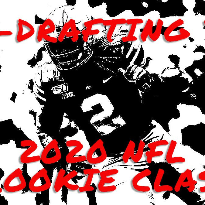 Re-drafting the 2020 NFL Rookie Class: Part 1