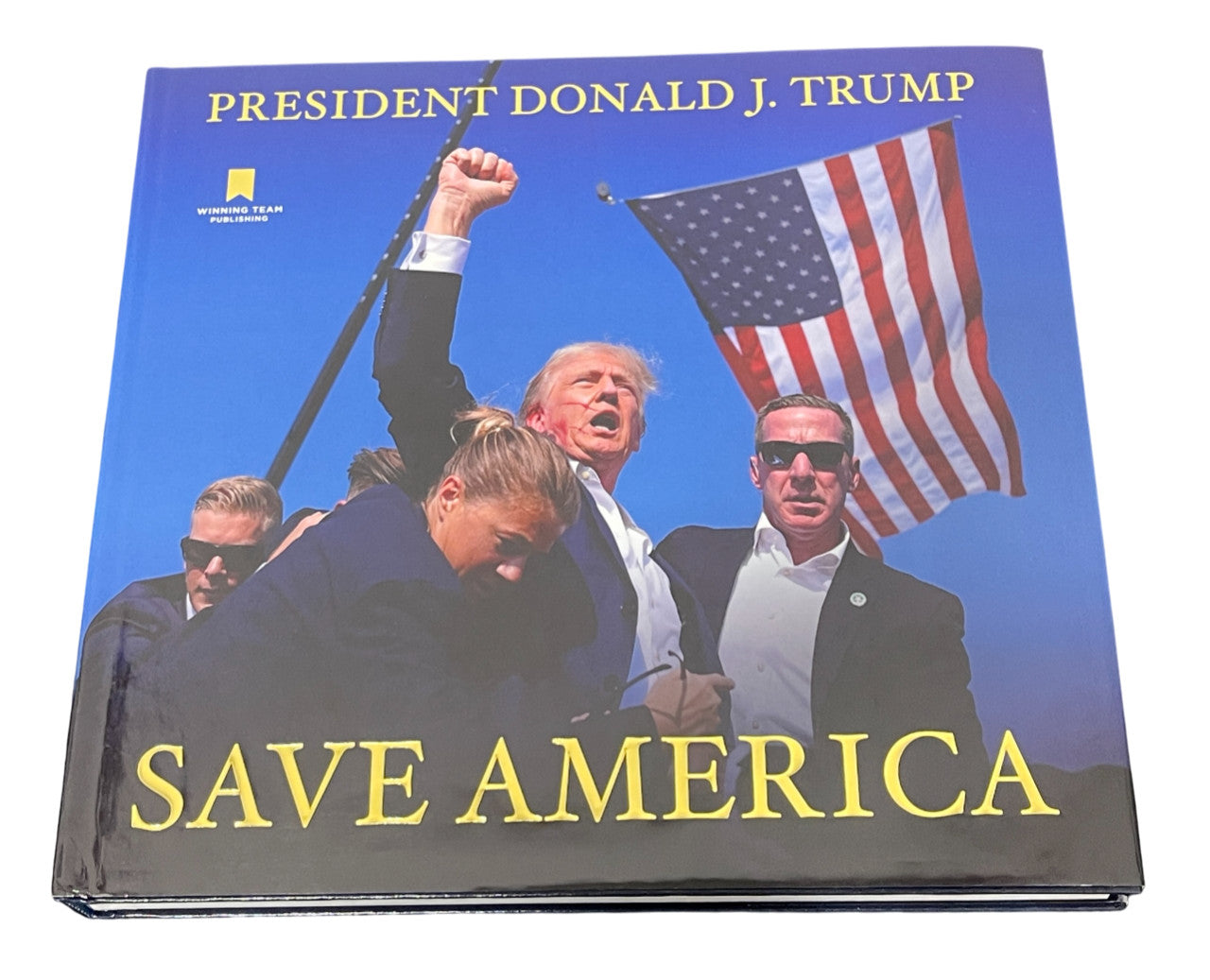 Donald J. Trump Signed Save America Hardcover Book (PSA LOA)