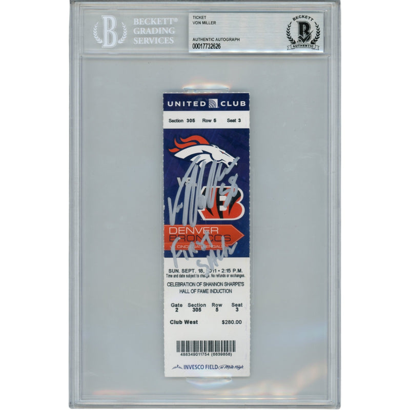 Von Miller Autographed 1st NFL Sack Inscribed Ticket Stub (BAS Slabbed)