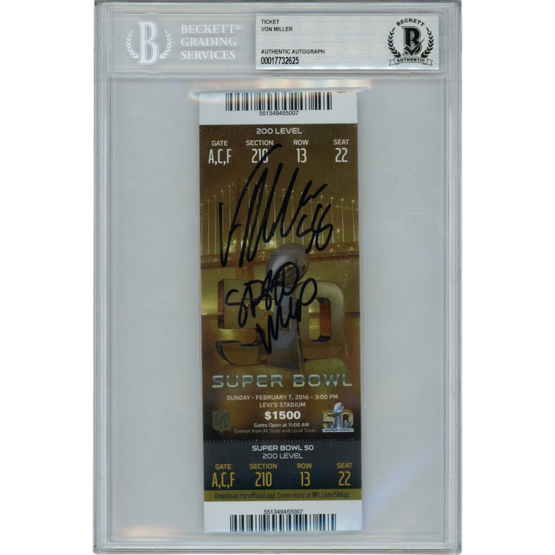 Von Miller Signed Super Bowl 50 Ticket Stub SB 50 MVP Slabbed