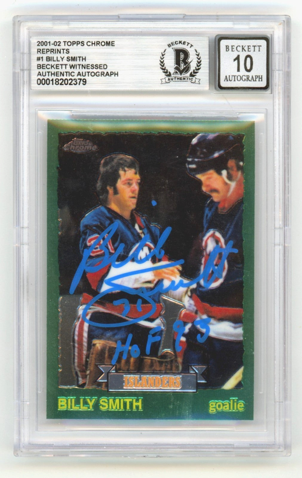 Billy Smith Signed 2001-02 Topps Chrome RC Reprint Card BGS 10 Auto