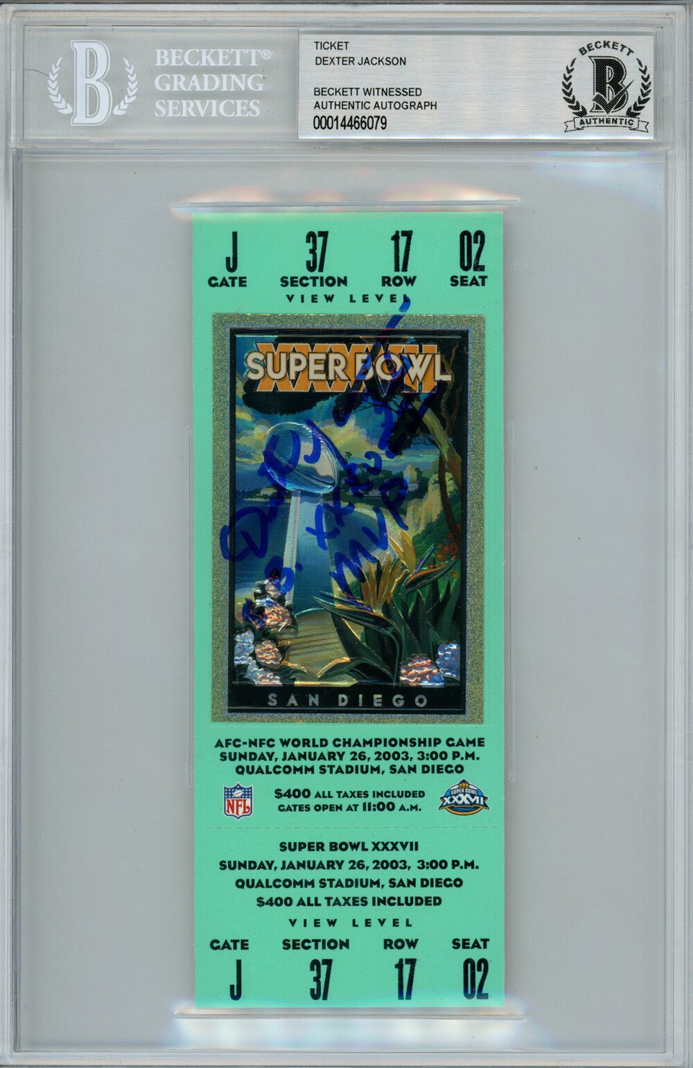 Dexter Jackson Signed Super Bowl XXXVII Full Ticket Stub MVP Beckett Slabbed