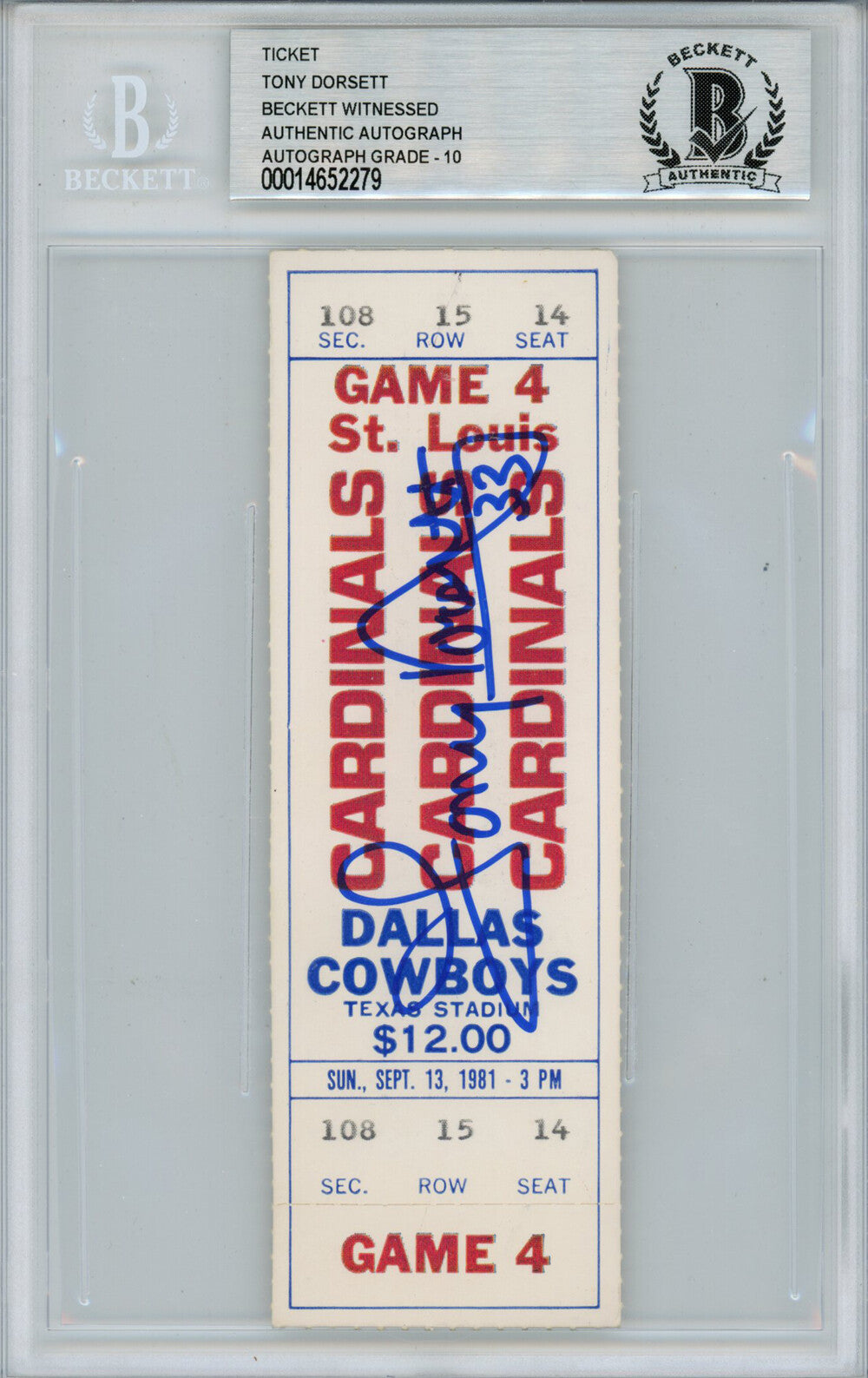 Tony Dorsett Signed 1981 vs Cardinals Full Game Ticket (Beckett Slabbed)