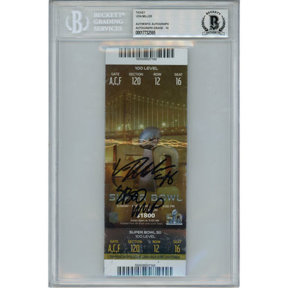 Von Miller Autographed Super Bowl 50 Ticket Stub - SB 50 MVP (Beckett Slab)