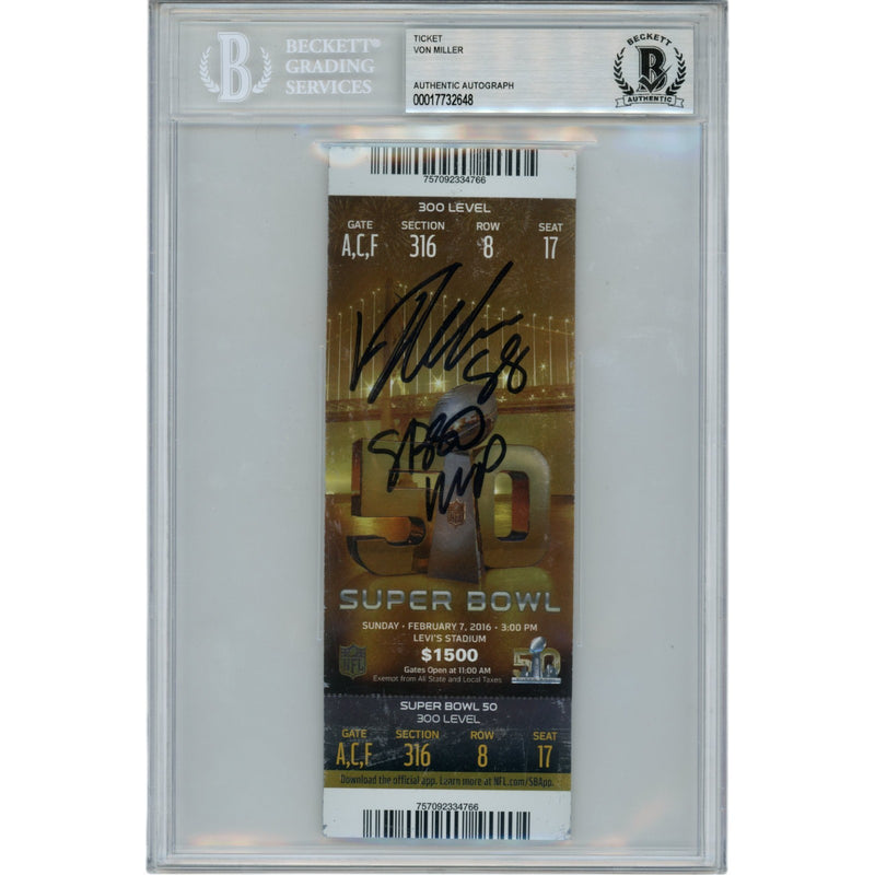 Von Miller Autographed Super Bowl 50 Ticket Stub SB 50 MVP (BAS Slabbed)