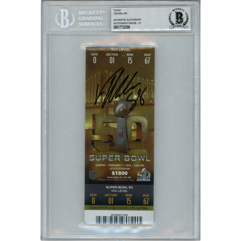 Von Miller Signed Super Bowl 50 Ticket Stub with SB 50 MVP Inscription
