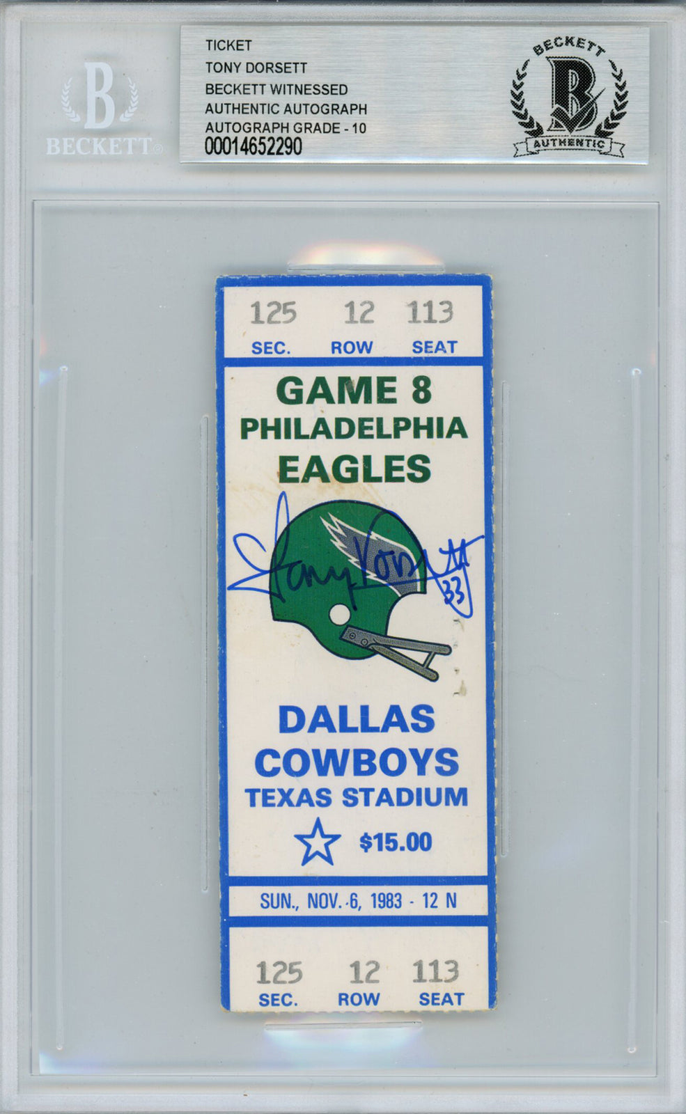 Tony Dorsett Autographed 1983 Dallas Cowboys vs Eagles Ticket Beckett Slab