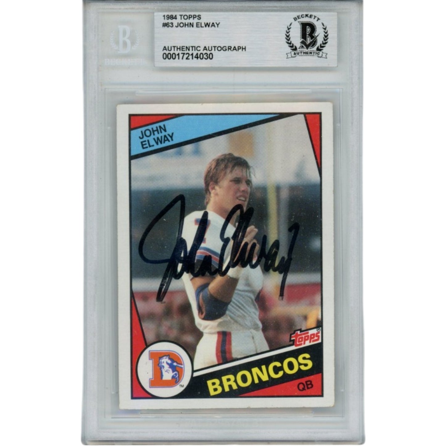 John Elway Signed Denver Broncos 1984 Topps Card #63 Slabbed Beckett BAS
