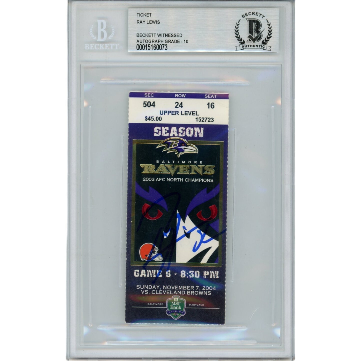 Ray Lewis Autographed Baltimore Ravens Ticket Stub (11/07/04) BAS Slabbed