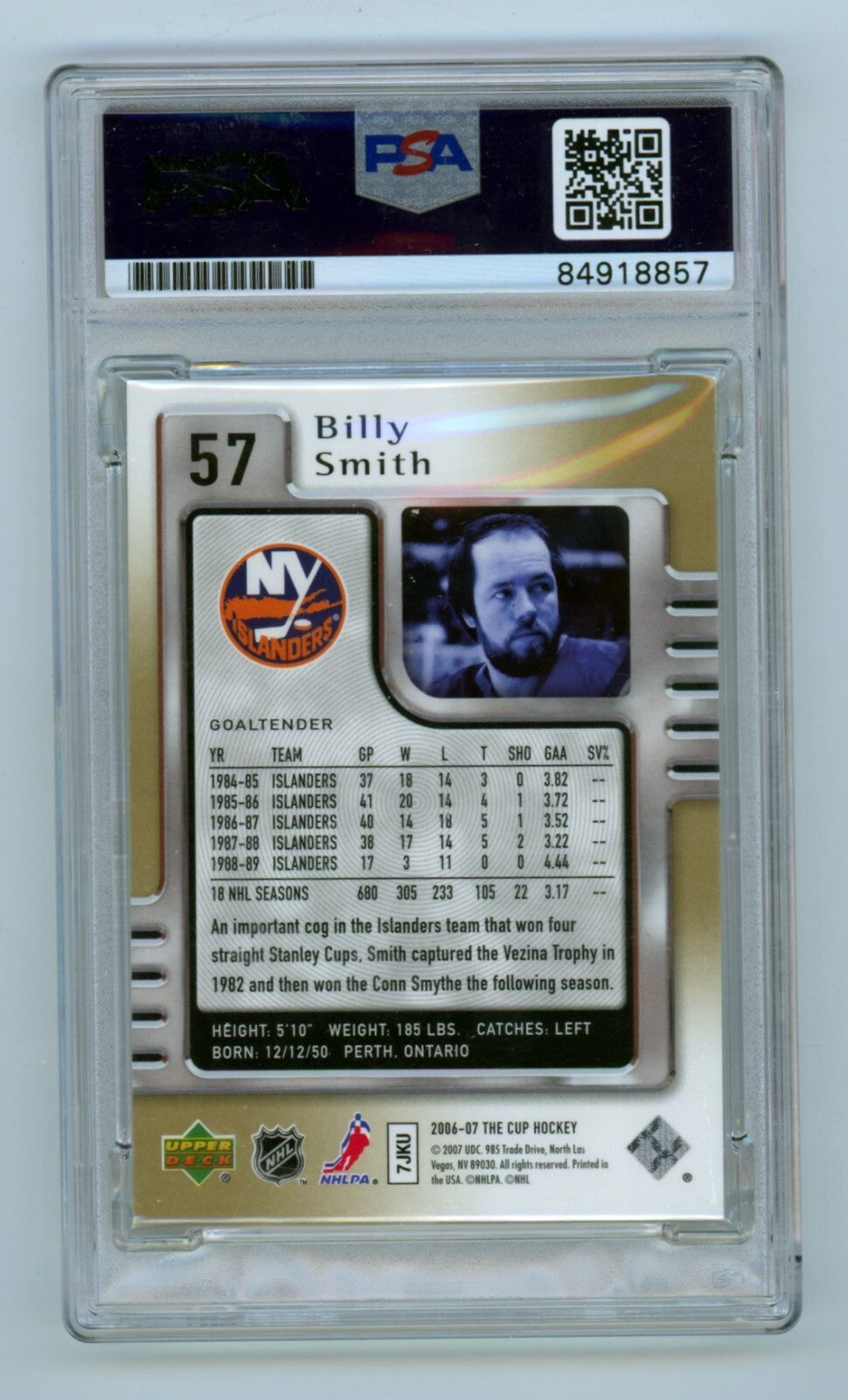 Billy Smith Signed 2006-07 Upper Deck The Cup Card #9/25 - PSA Authentic